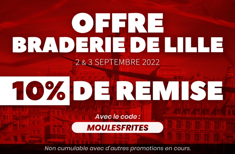 Braderie de Lille 2022 : 10% de remise sur TOUT le magasin!