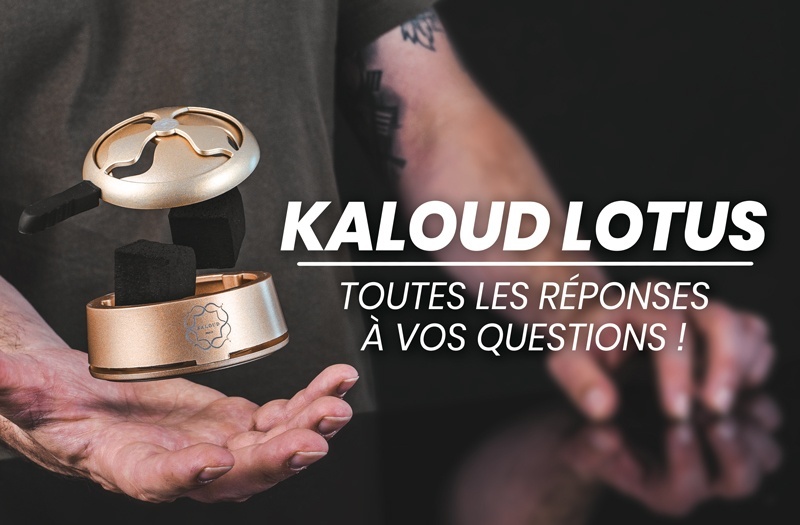 FAQ Kaloud: toutes les réponses à vos questions sur les chichas Kaloud